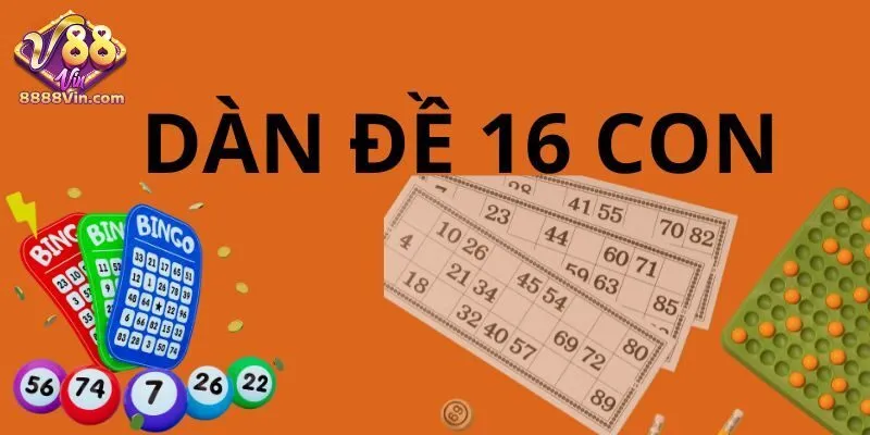 Lý do anh em cần biết cách tính dàn đề 16 con 